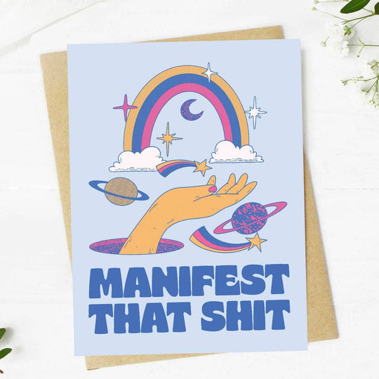 Manifest That Sh*t | Greeting Card