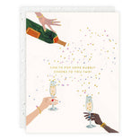 Card with illustration of hands holding champagne bottles and glasses, and text 'Time to pop some bubbly. Cheers to you too!'