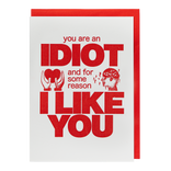 Greeting Card | You Are An Idiot