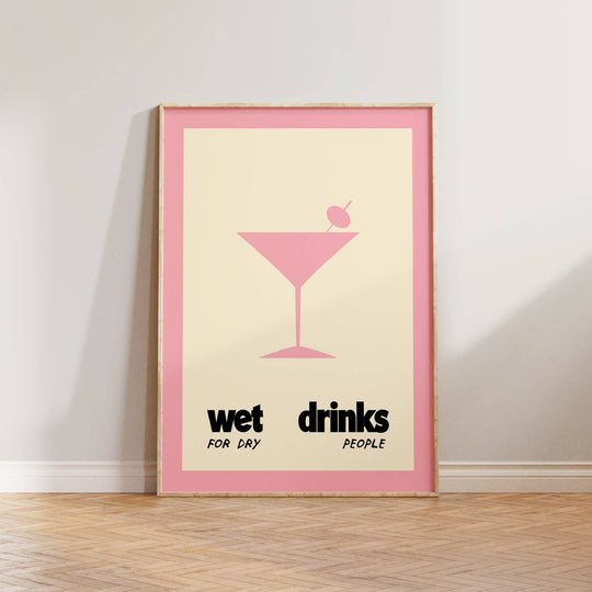 Wet Drinks For Dry People Poster