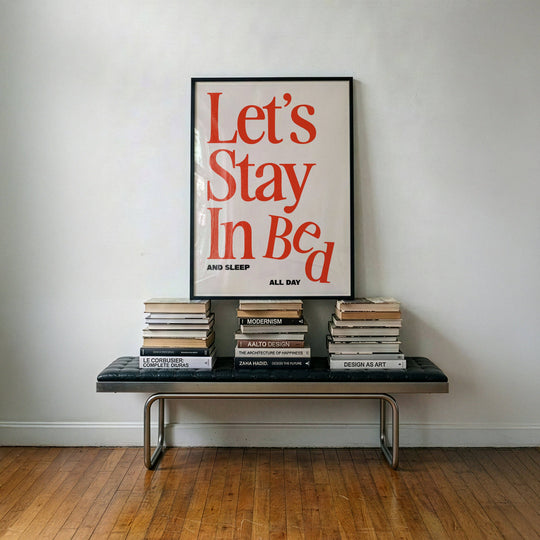 Print | Let's Stay In Bed