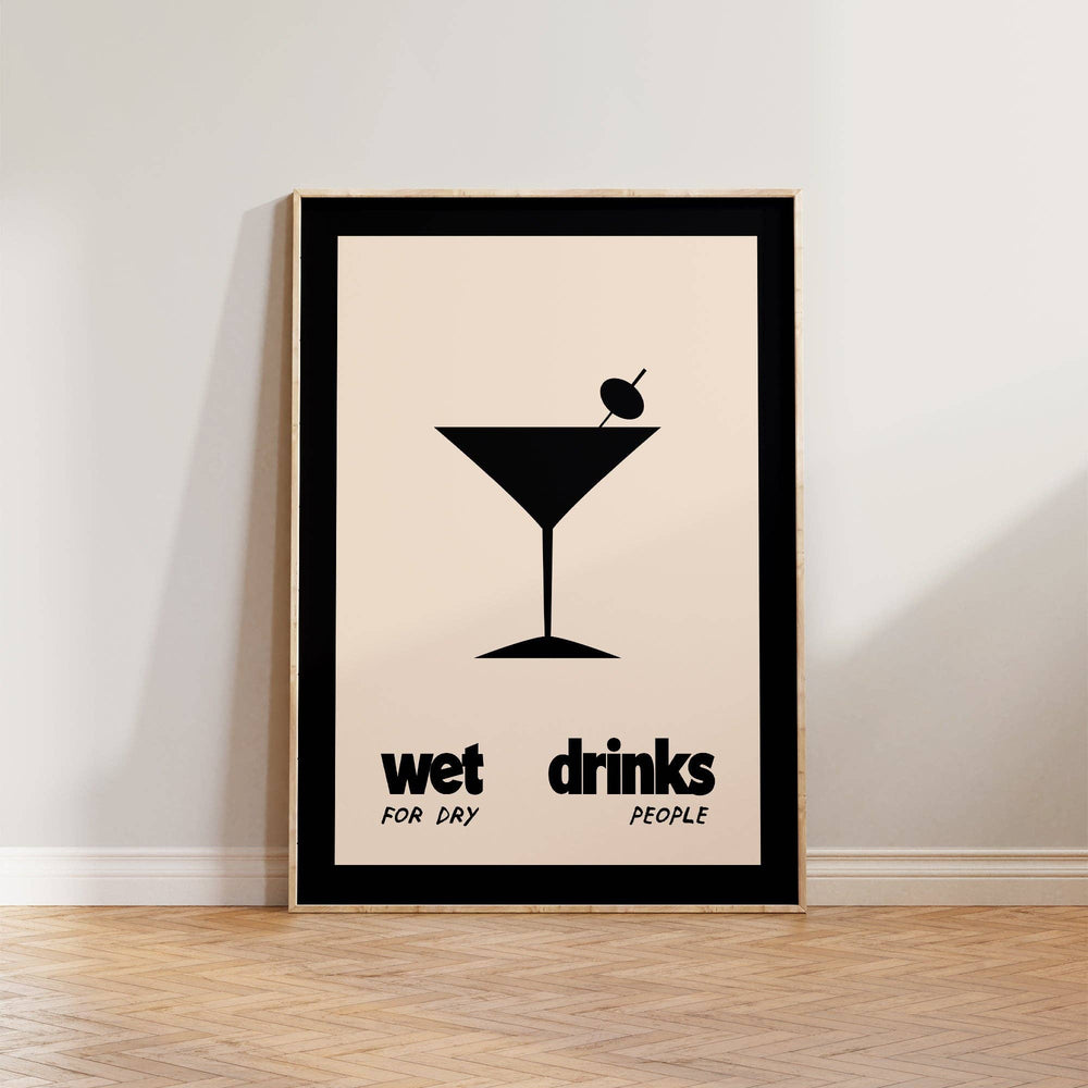 Wet Drinks For Dry People Poster