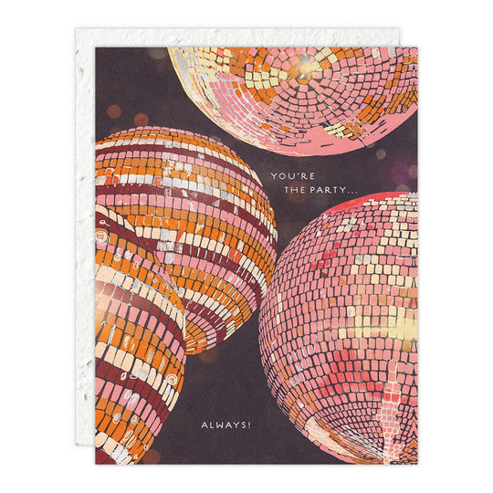 Greeting card with mosaic disco ball design and text 'You're the party always!' on a dark background.
