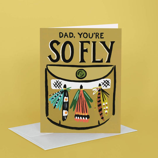 Greeting card with 'Dad, you're so fly' text on a mustard yellow background