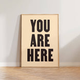Print | You Are Here