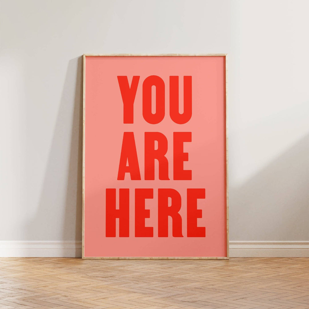 Print | You Are Here