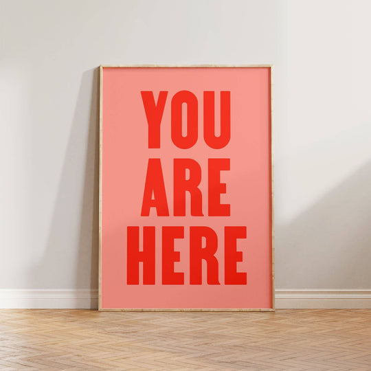 Print | You Are Here